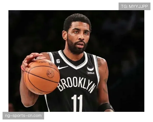 欧文突破拉开空间效率提升明显，助篮网攻防转换加速